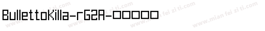 BullettoKilla-rG2A字体转换