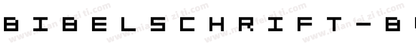 Bibelschrift-BW5x字体转换