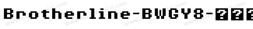 Brotherline-BWGY8字体转换