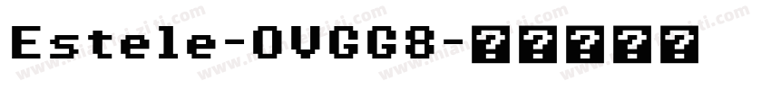 Estele-OVGG8字体转换