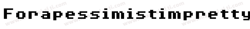 Forapessimistimprettyoptim-2XL8字体转换