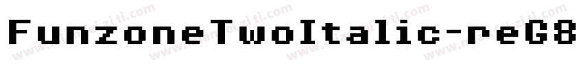 FunzoneTwoItalic-reG8字体转换