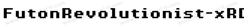 FutonRevolutionist-xRD8字体转换