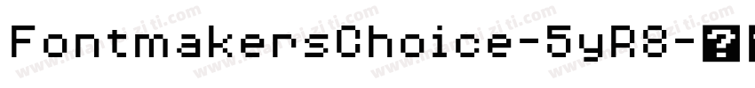 FontmakersChoice-5yR8字体转换