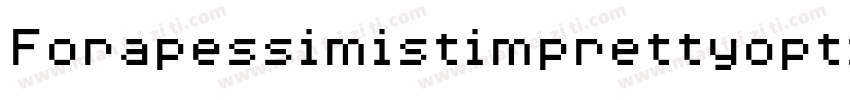 Forapessimistimprettyoptim-2XL8字体转换