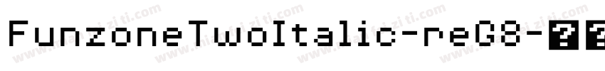 FunzoneTwoItalic-reG8字体转换