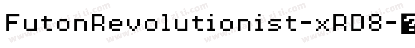 FutonRevolutionist-xRD8字体转换