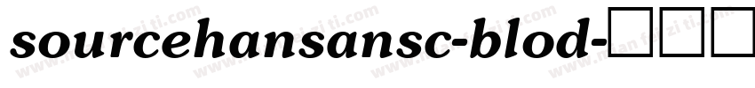 sourcehansansc-blod字体转换