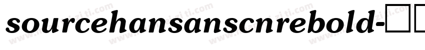 sourcehansanscnrebold字体转换