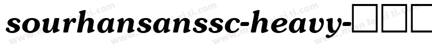 sourhansanssc-heavy字体转换