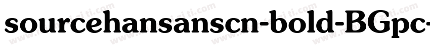 sourcehansanscn-bold-BGpc-EUC-h-I字体转换