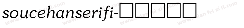 soucehanserifi字体转换