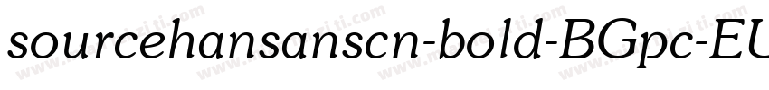 sourcehansanscn-bold-BGpc-EUC-h-I字体转换
