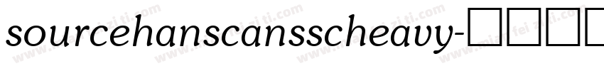 sourcehanscansscheavy字体转换