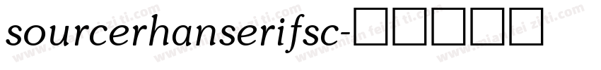 sourcerhanserifsc字体转换