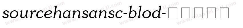 sourcehansansc-blod字体转换