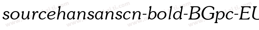 sourcehansanscn-bold-BGpc-EUC-h-I字体转换