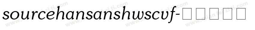 sourcehansanshwscvf字体转换