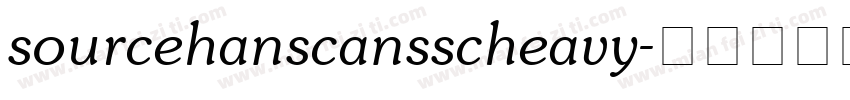 sourcehanscansscheavy字体转换