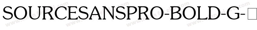 SOURCESANSPRO-BOLD-G字体转换