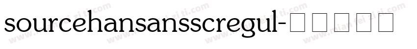 sourcehansansscregul字体转换