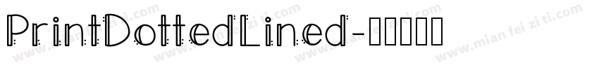 PrintDottedLined字体转换