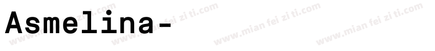 Asmelina字体转换