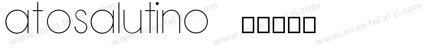 ATOSalutino字体转换
