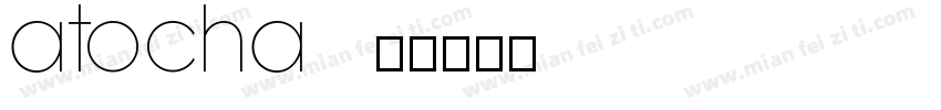atocha字体转换