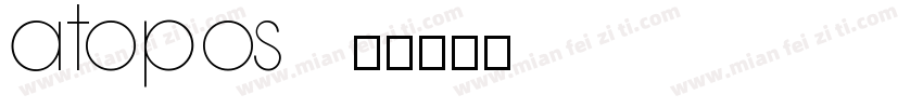 atopos字体转换