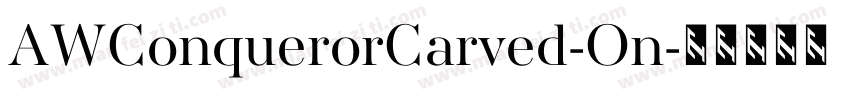 AWConquerorCarved-On字体转换