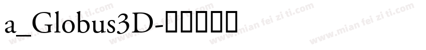 a_Globus3D字体转换