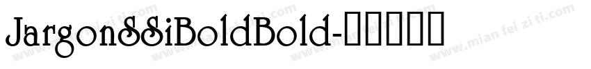 JargonSSiBoldBold字体转换