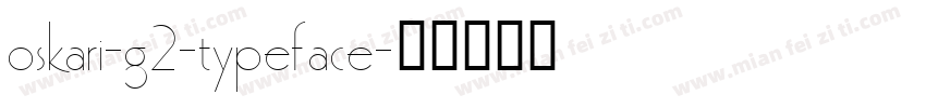 oskari-g2-typeface字体转换