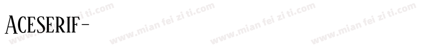 Aceserif字体转换