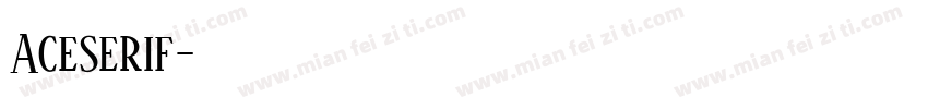 Aceserif字体转换