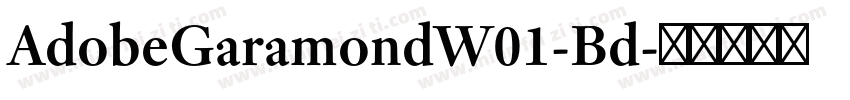 AdobeGaramondW01-Bd字体转换
