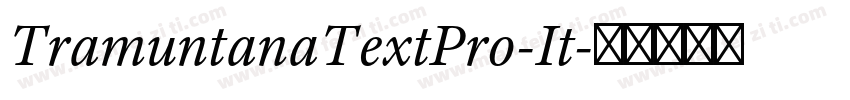 TramuntanaTextPro-It字体转换