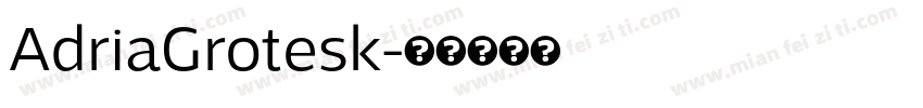 AdriaGrotesk字体转换