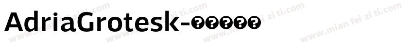 AdriaGrotesk字体转换