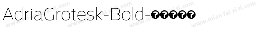 AdriaGrotesk-Bold字体转换