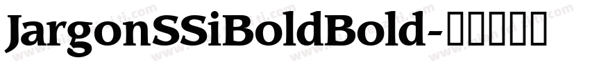 JargonSSiBoldBold字体转换