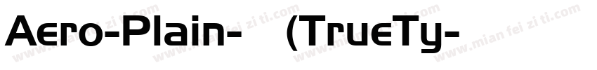 Aero-Plain-常规(TrueTy字体转换