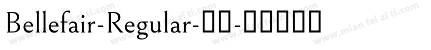 Bellefair-Regular-常规字体转换