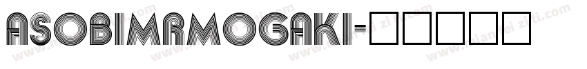 AsobiMrmogaki字体转换