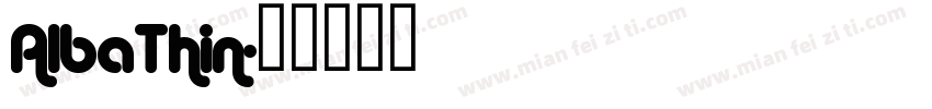 AlbaThin字体转换