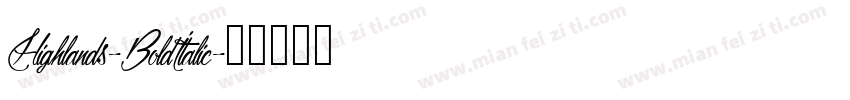 Highlands-BoldItalic字体转换