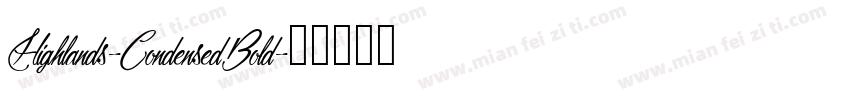 Highlands-CondensedBold字体转换