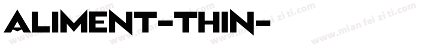 Aliment-Thin字体转换
