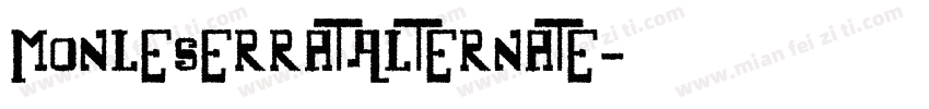 MonleserratAlternate字体转换